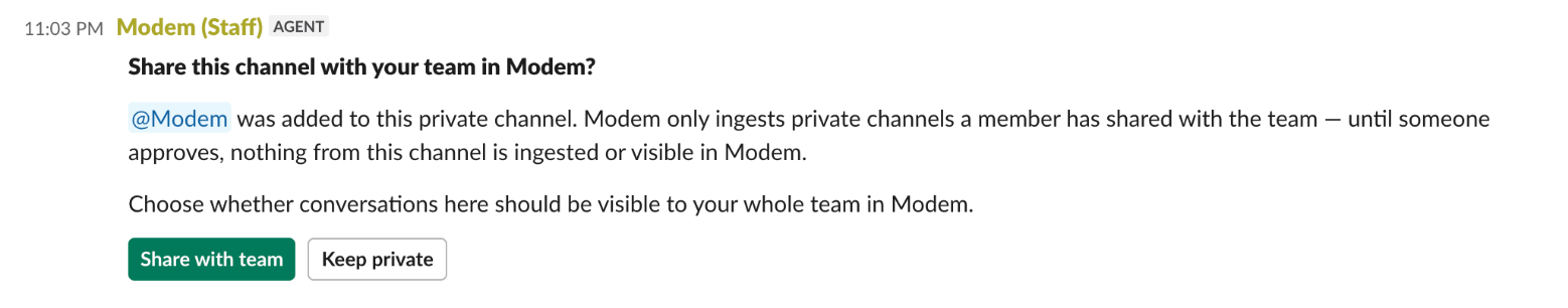 Modem's message inside a private Slack channel: 'Share this channel with your team in Modem?' It explains that Modem only ingests private channels a member has shared, and offers 'Share with team' and 'Keep private' buttons.